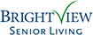 BRIGHTVIEW SENIOE LIVING